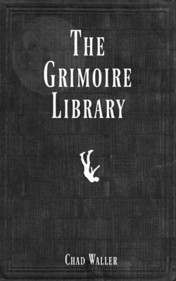 The Grimoire Library B093BNVQP5 Book Cover
