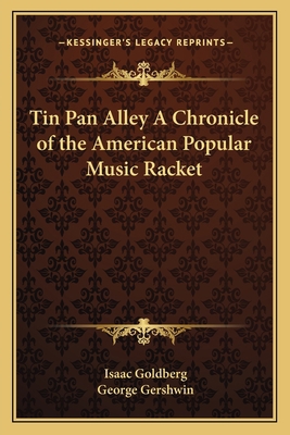 Tin Pan Alley A Chronicle of the American Popul... 1162765828 Book Cover