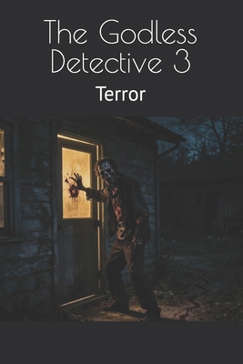 The Godless Detective 3 B0GRQBYQ6P Book Cover