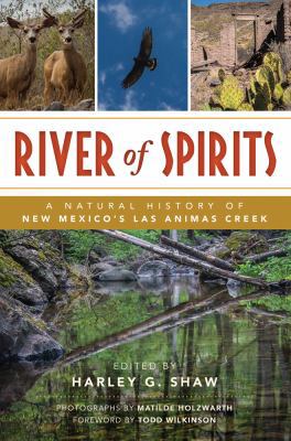 River of Spirits: A Natural History of New Mexi... 1625858604 Book Cover