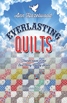 Everlasting Quilts: East Perry County Series Bo... 1604603933 Book Cover