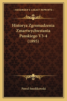 Historya Zgromadzenia Zmartwychwstania Panskieg... [Polish] 116773498X Book Cover