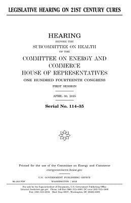 Legislative hearing on 21st century cures 1981215093 Book Cover