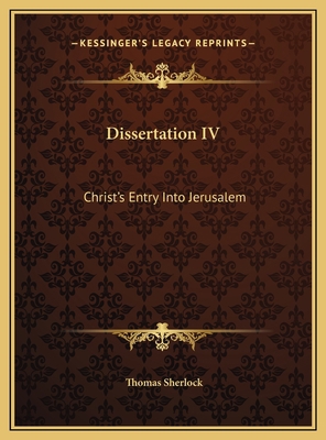 Dissertation IV: Christ's Entry Into Jerusalem 1169472117 Book Cover