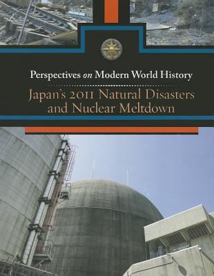 Japan's 2011 Natural Disaster and Nuclear Meltdown 0737769734 Book Cover