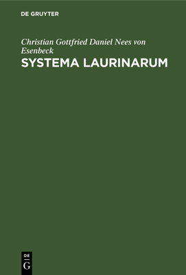 Systema Laurinarum [Latin] 3112638832 Book Cover