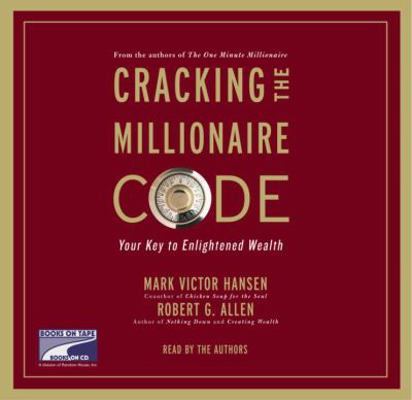 Cracking the Millionaire Code: What Rich People... 1415916799 Book Cover