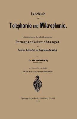 Lehrbuch Der Telephonie Und Mikrophonie: Mit Be... [German] 3662388847 Book Cover