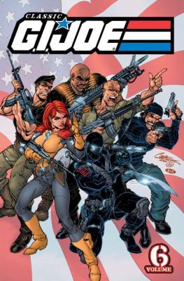 Classic G.I. Joe, Vol. 6 1600105459 Book Cover