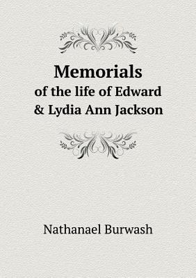 Memorials of the life of Edward & Lydia Ann Jac... 5518633203 Book Cover