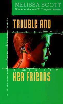 Trouble and Her Friends B002J3BIR0 Book Cover