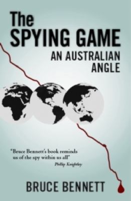 The Spying Game: An Australian Angle 1921875682 Book Cover
