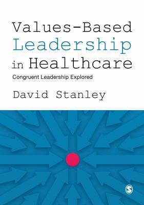 Values-Based Leadership in Healthcare: Congruen... 1526487632 Book Cover
