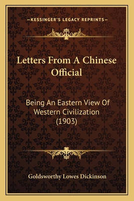Letters From A Chinese Official: Being An Easte... 1164152246 Book Cover