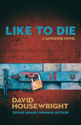Like To Die: A Mac McKenzie Novel 1643963317 Book Cover