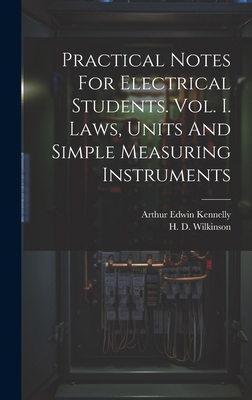 Practical Notes For Electrical Students. Vol. I... 1020177470 Book Cover