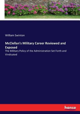 McClellan's Military Career Reviewed and Expose... 3337268137 Book Cover