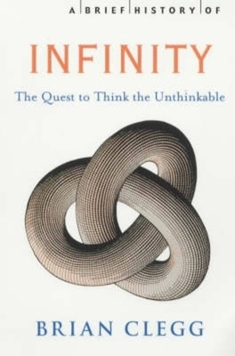 A Brief History of Infinity: The Quest to Think... B00BG6RRA8 Book Cover