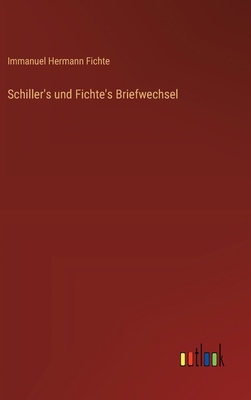 Schiller's und Fichte's Briefwechsel [German] 3368557181 Book Cover