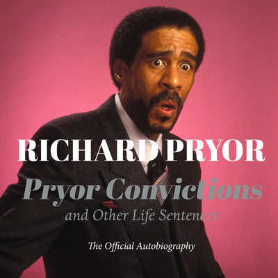 Pryor Convictions: And Other Life Sentences 1684411025 Book Cover