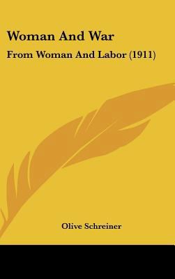 Woman and War: From Woman and Labor (1911) 1161958703 Book Cover