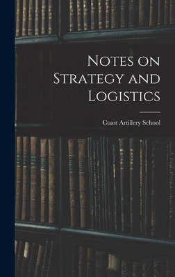 Notes on Strategy and Logistics 1017701679 Book Cover