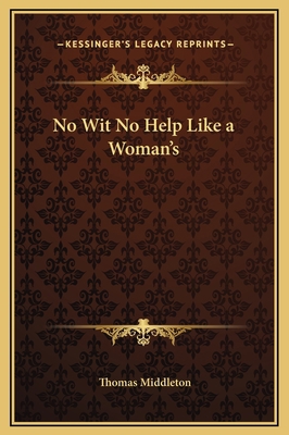 No Wit No Help Like a Woman's 1169274005 Book Cover