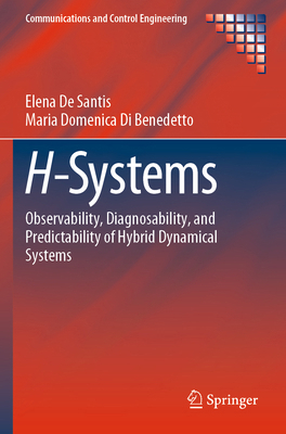 H-Systems: Observability, Diagnosability, and P... 3031204492 Book Cover