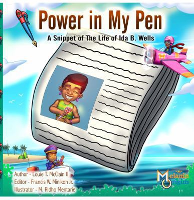 Power in My Pen: A Snippet of the Life of Ida B... 1626769052 Book Cover