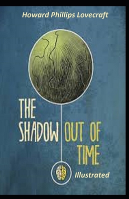 The Shadow out of Time Illustraed B08JLD1LQL Book Cover