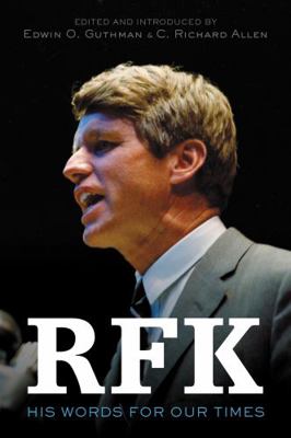 Rfk: His Words for Our Times 0062834142 Book Cover