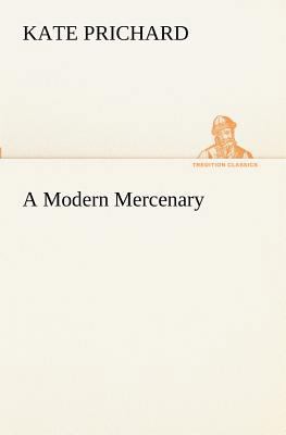 A Modern Mercenary 3849152960 Book Cover