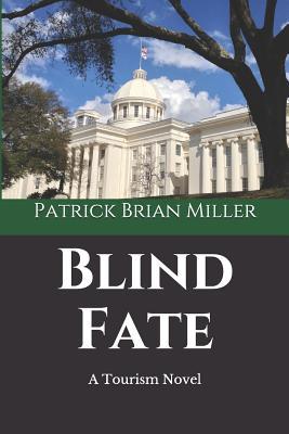 Blind Fate: A Tourism Novel 198022840X Book Cover