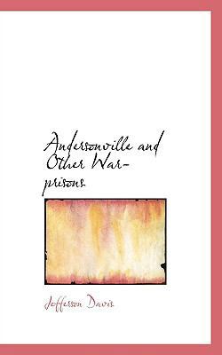 Andersonville and Other War-Prisons 1113375752 Book Cover