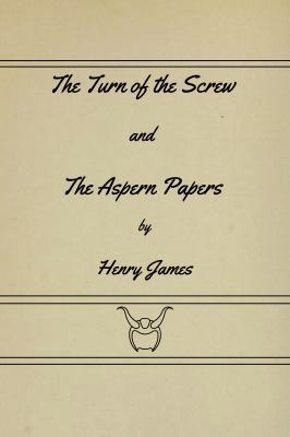 The Turn of the Screw and The Aspern Papers 1636003737 Book Cover