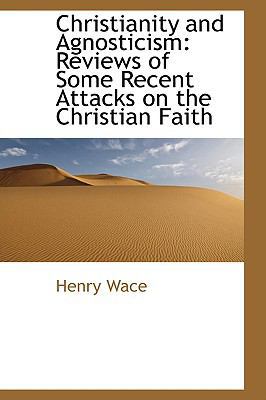 Christianity and Agnosticism: Reviews of Some R... 1103316389 Book Cover