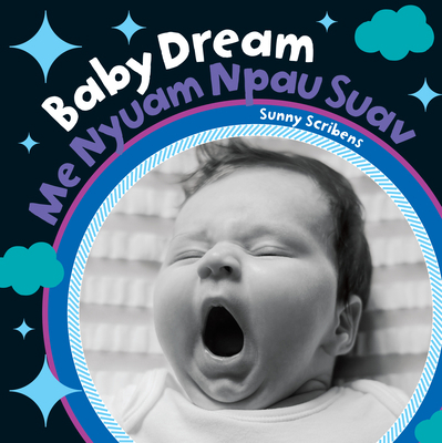 Baby Dream (Bilingual Hmong & English) [Hmong] 1646861051 Book Cover