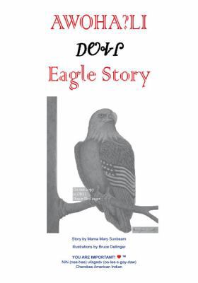 Awoha?li : Eagle Story