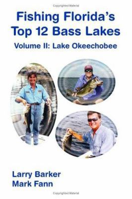 Fishing Florida's Top 12 Bass Lakes - Volume 2:... 1412031540 Book Cover