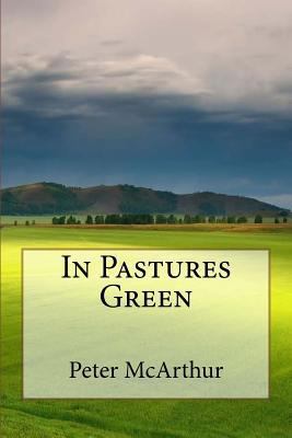 In Pastures Green 1508639639 Book Cover