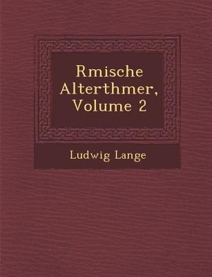 R�mische Alterth�mer, Volume 2 [German] 1249946549 Book Cover