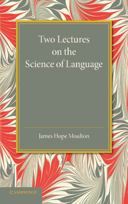 Two Lectures on the Science of Language 1107660955 Book Cover