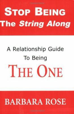 Stop Being the String Along: A Relationship Gui... 0974145742 Book Cover