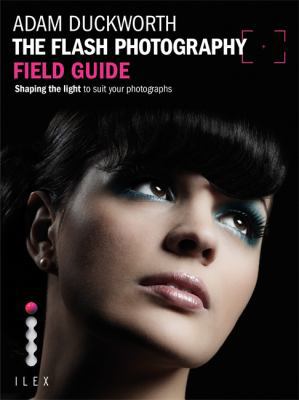 Flash Photography Field Guide 1907579915 Book Cover