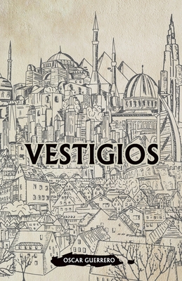 Vestigios [Spanish] 1612447805 Book Cover
