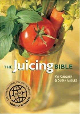 The Juicing Bible 0778800199 Book Cover