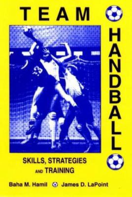 Team Handball: Skills, Strategies and Training 0945483236 Book Cover