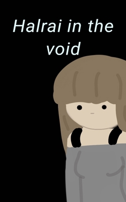 Halrai in the void B0DTQYNLRL Book Cover
