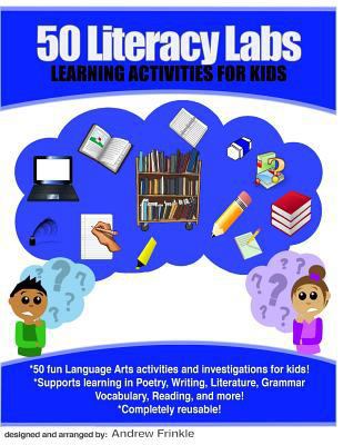 50 Literacy Labs: Learning Activities for Kids 1519465157 Book Cover