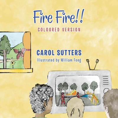 Fire Fire!!: Coloured Version 1665586591 Book Cover